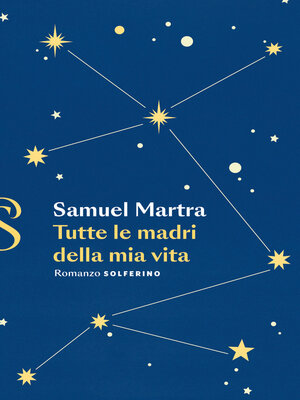 cover image of Tutte le madri della mia vita